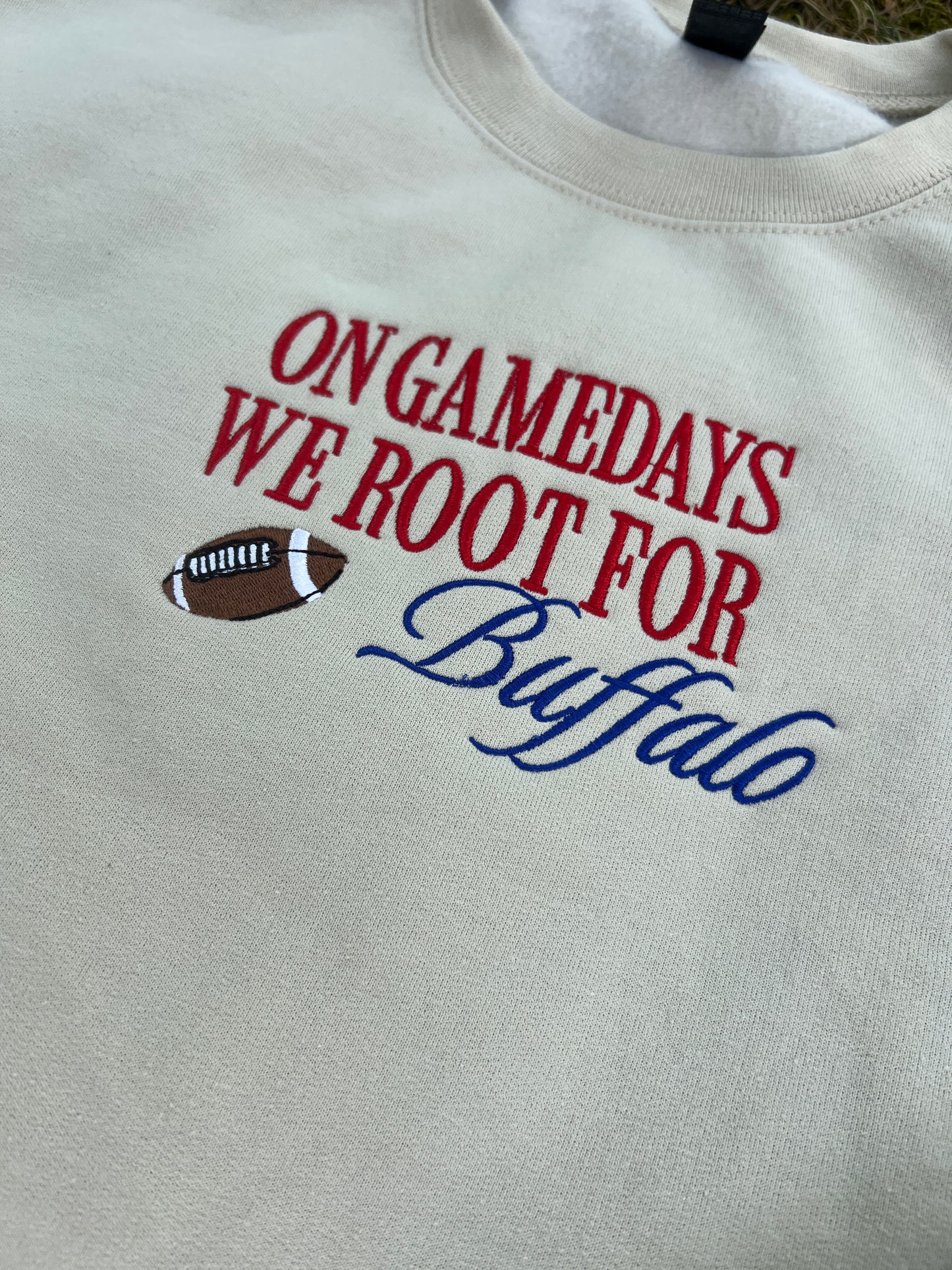 On Gamedays We Root For Buffalo Embroidered Crewneck