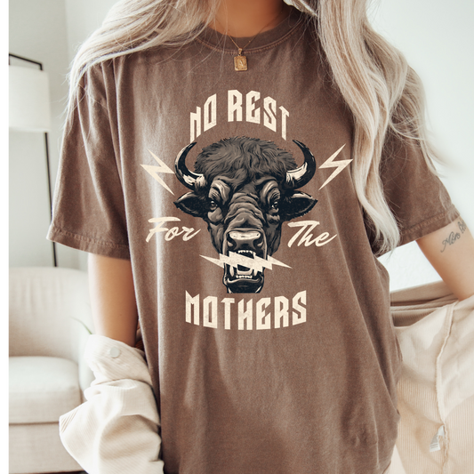 No Rest for the Mothers Buffalo, Mother's day tee, MAMA tee