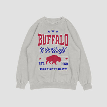 Finish what we started Buffalo Football, Buffalo sweatshirt