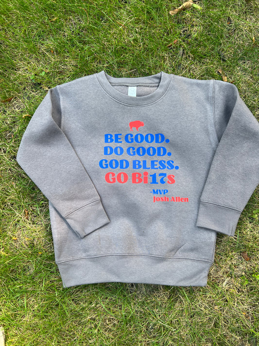Buffalo Toddler & Youth Be Good Do Good Sweatshirt